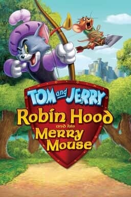 Tom & Jerry: Robin Hood & His Merry Mouse  - Key Art