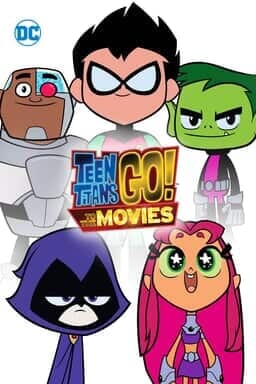 Teen Titans Go! To The Movies - Key Art
