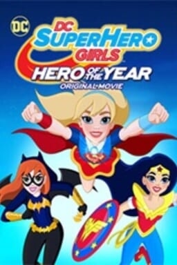 DC Super Hero Girls Hero of The Year