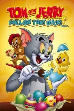 Tom And Jerry Follow That Duck - Key Art