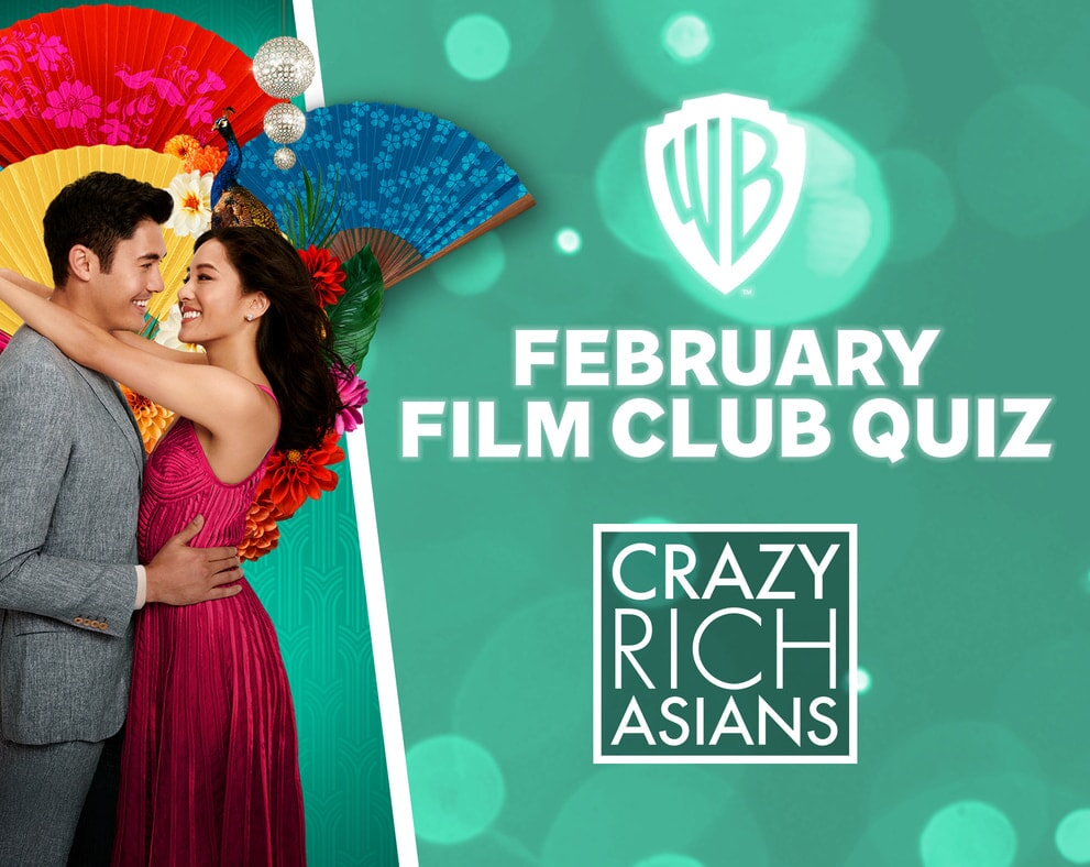 Crazy Rich Asians Film Club Quiz 